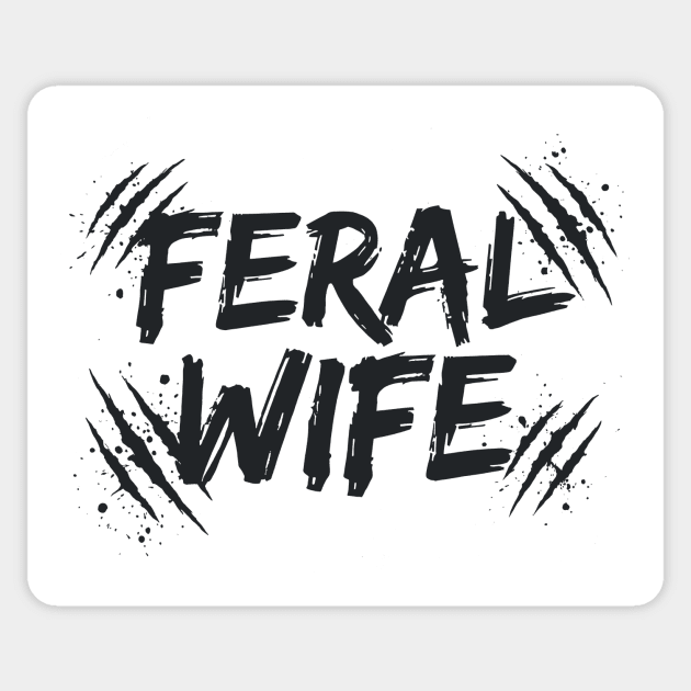 Feral wife Sticker by CreativeSage